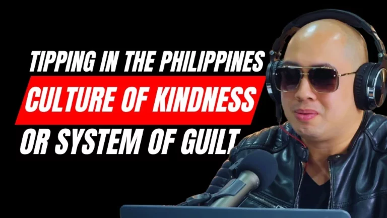 Episode 18-Tipping in the Philippines: Culture of Kindness or System of Guilt?